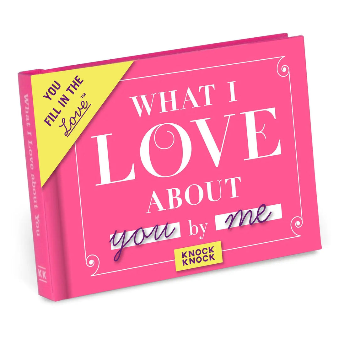 What I Love About You Fill In The Love Book