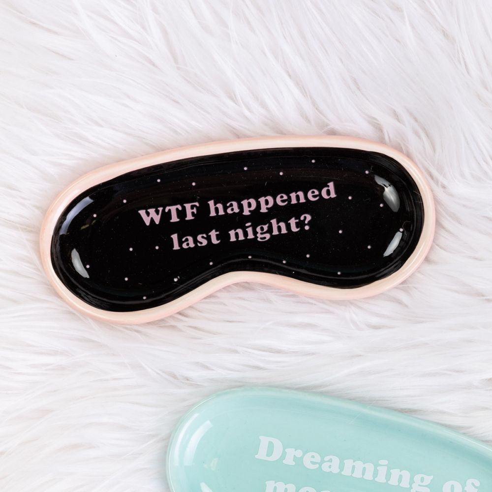 WTF Sleep Mask Trinket Tray